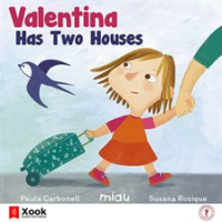 Valentina_has_two_houses